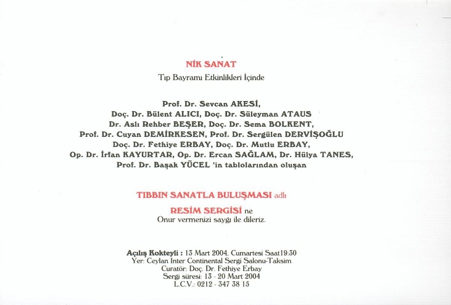 2004 Tıbbın Sanatla Buluşması, Ceylan Inter Continental Sergi Salonu Taksim